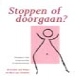 Stoppen of doorgaan? | Myra van Zwieten en Emmelie van Asten