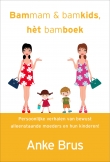 Bammam, bamkids, het Bamboek - Anke Brus