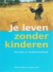 Je leven zonder kinderen - Rachel Black & Louise Scull