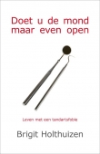 Doet u de mond maar even open | Brigit Holthuizen