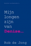 Mijn longen zijn van Denise | Rob de Jong